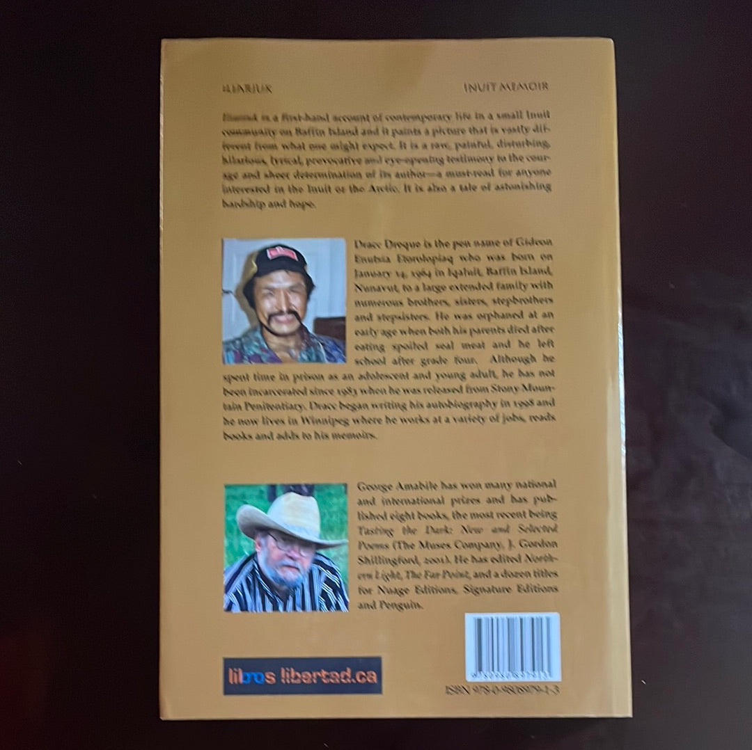 Iliarjuk: An Inuit Memoir - Dreque, Dracc