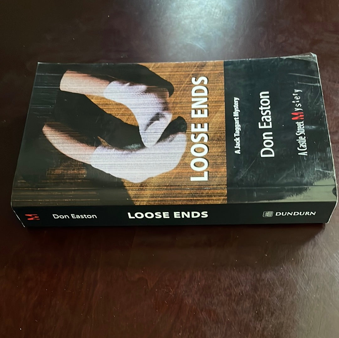 Loose Ends: A Jack Taggart Mystery (Signed) - Easton, Don