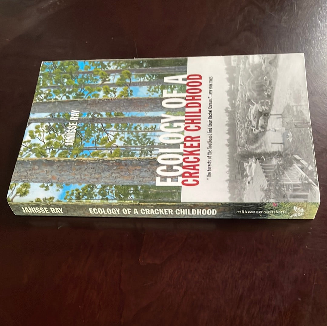 Ecology of a Cracker Childhood - Ray, Janisse