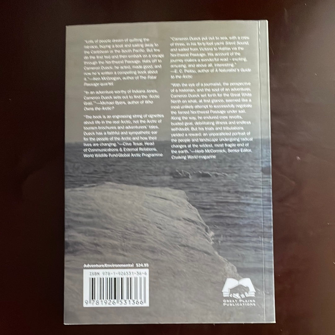 Sailing the Northwest Passage : A Voyage to the Front Lines of Climate Change (Signed) - Dueck, Cameron