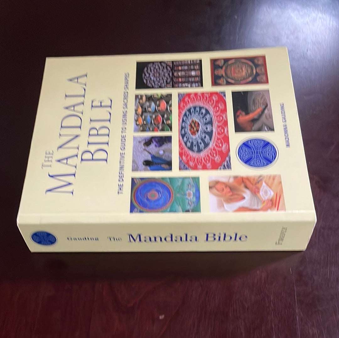 The Mandala Bible: The Definitive Guide to Using Sacred Shapes - Gauding, Madonna