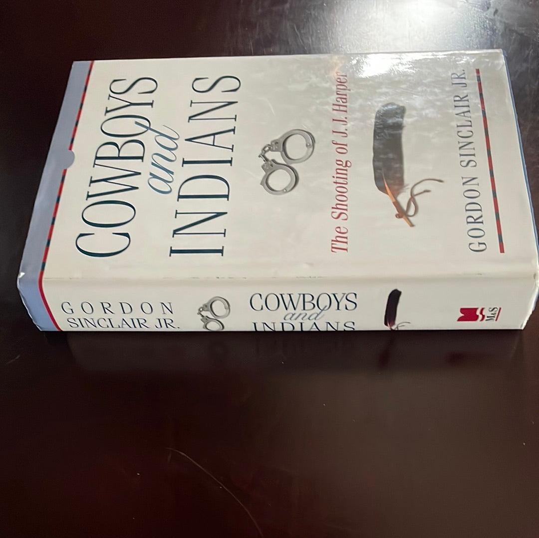 Cowboys and Indians : The Shooting of J. J. Harper (Signed) - Sinclair, Jr., Gordon