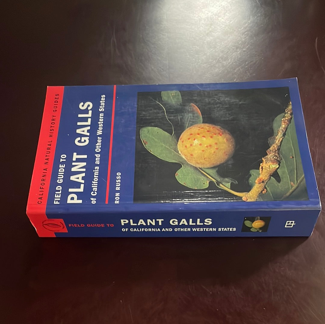 Field Guide to Plant Galls of California and Other Western States (California Natural History Guides): 91 - Russo, Ron