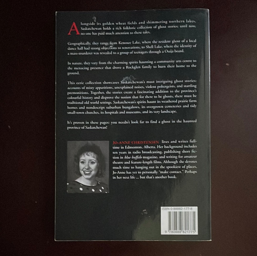 Ghost Stories of Saskatchewan - Christensen, Jo-Anne