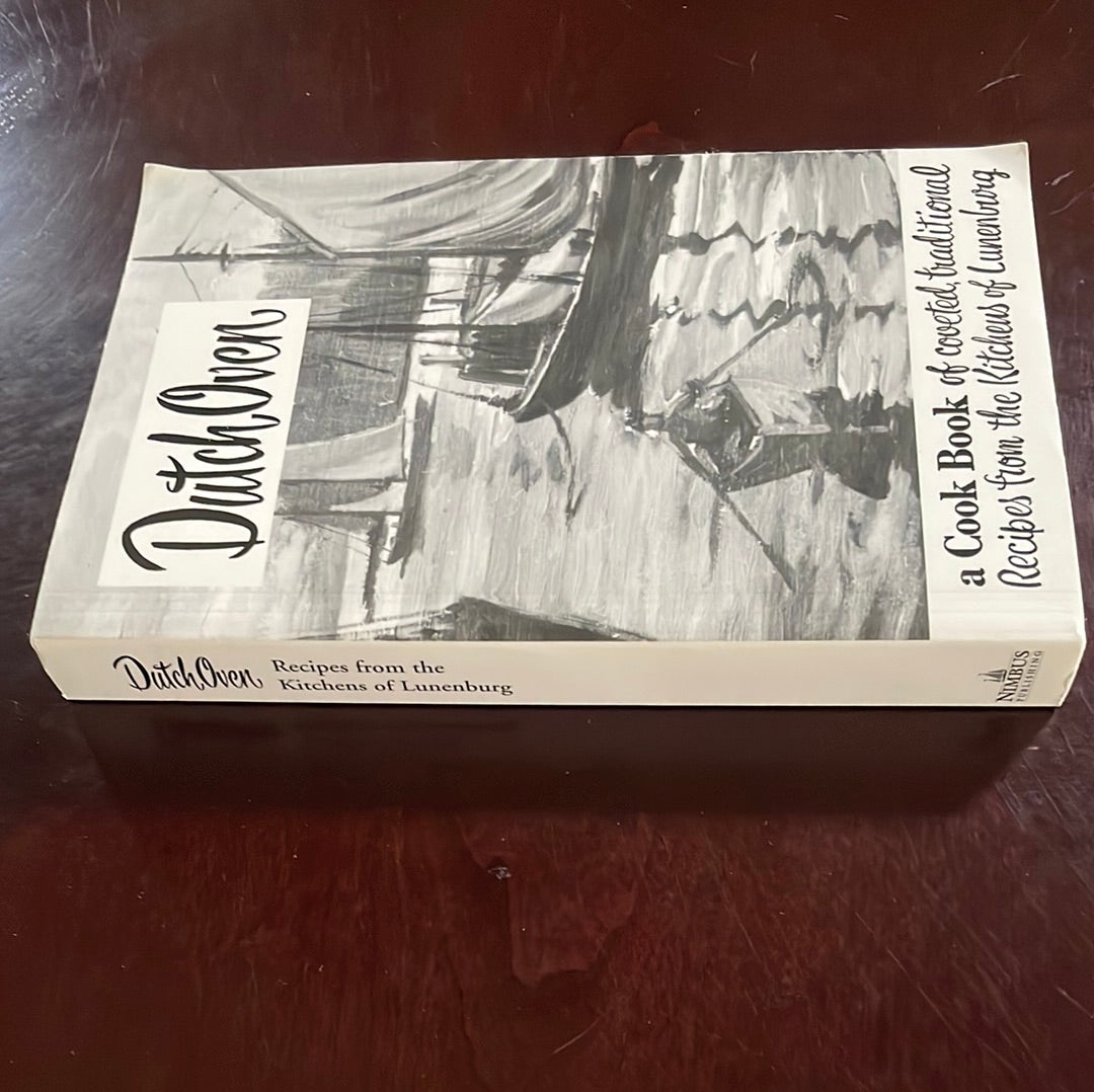 Dutch Oven: A Cook Book of Coveted Traditional Recipes from the Kitchens of Lunenburg - Ladies Auxiliary, Lunenburg Hosp Soc
