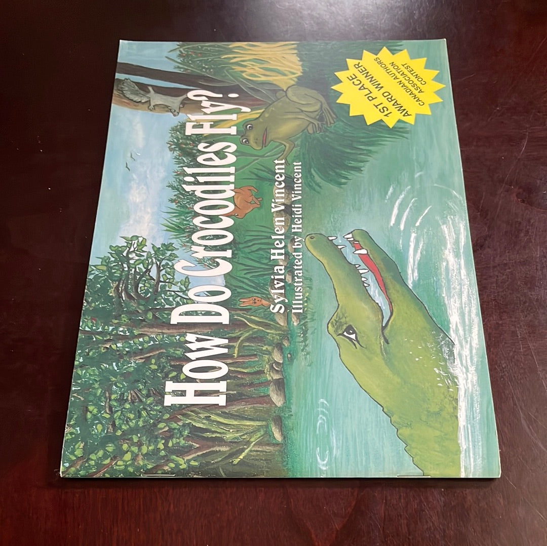 How Do Crocodiles Fly? (Signed) - Vincent, Sylvia Helen