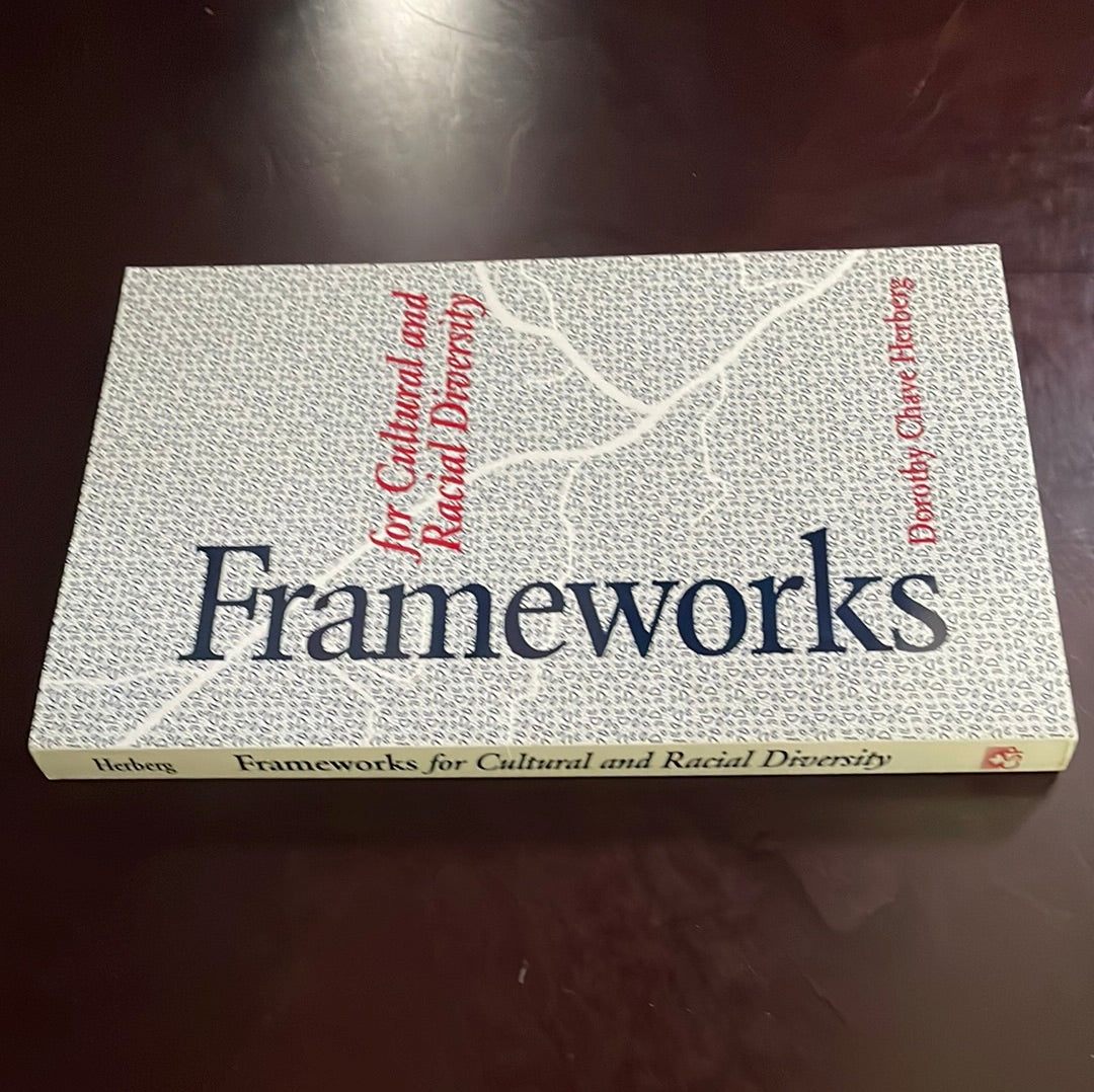 Frameworks for Cultural and Racial Diversity: Teaching and Learning for Practitioners - Herberg, Dorothy Chave