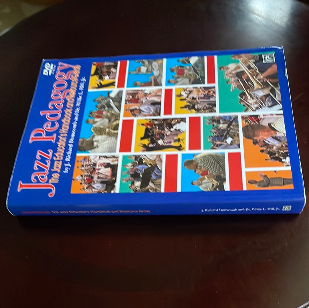 Jazz Pedagogy: The Jazz Educator's Handbook and Resource Guide, Book & DVD - Dunscomb, J. Ricard; Hill, Willie L.