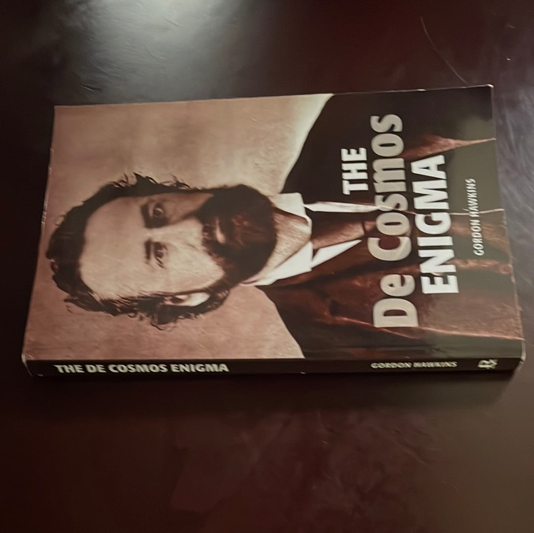 The De Cosmos Enigma - Hawkins, Gordon