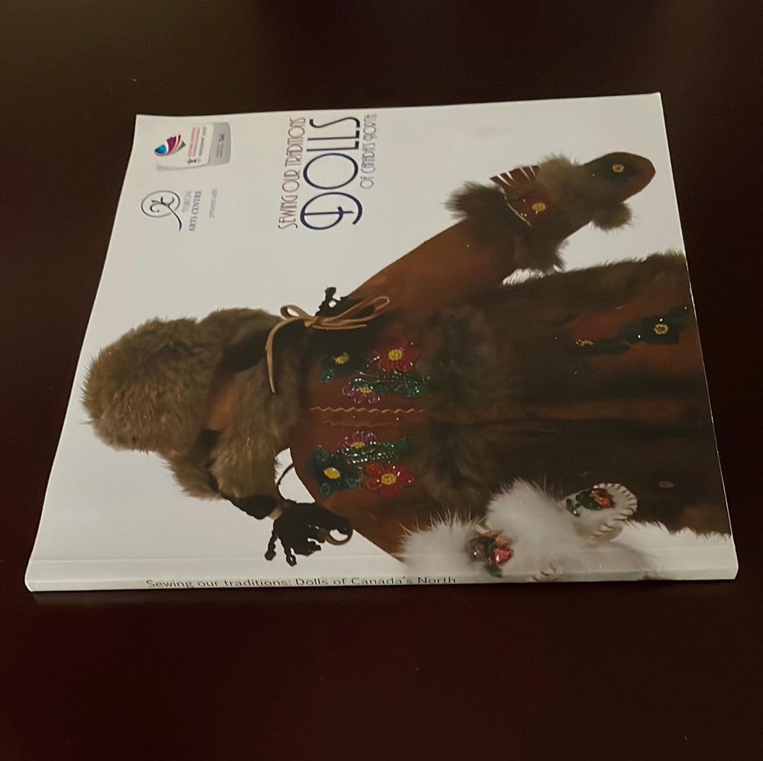 Sewing Our Traditions: Dolls of Canada's North - Yukon Arts Centre Public Art Gallery