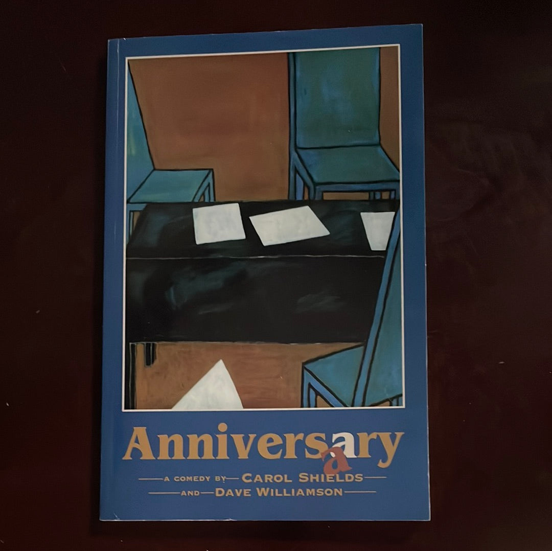 Anniversary: A Comedy - Shields, Carol; Williamson, Dave