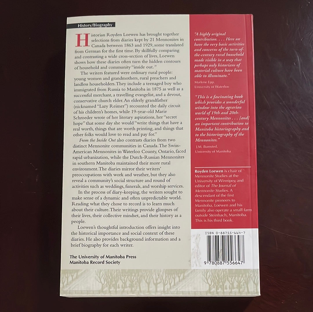 From the Inside Out: The Rural Worlds of Mennonite Diarists, 1863 to 1929 - Loewen, Royden