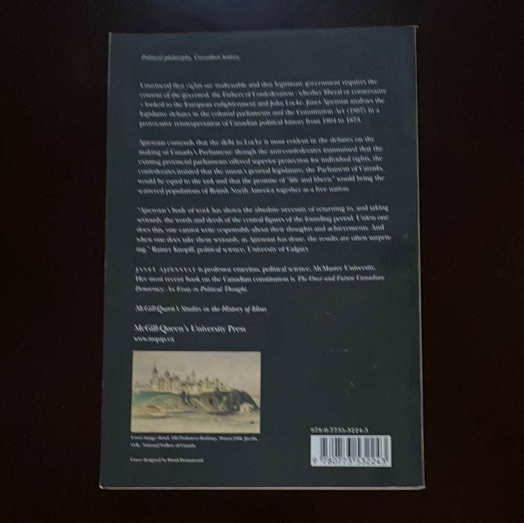 The Canadian Founding: John Locke and Parliament - Ajzenstat, Janet