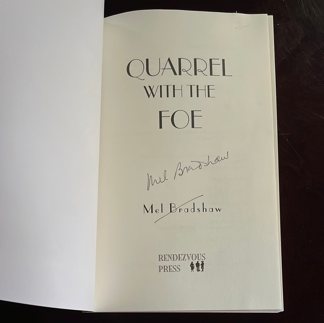 Quarrel With The Foe (Signed) - Bradshaw, Mel