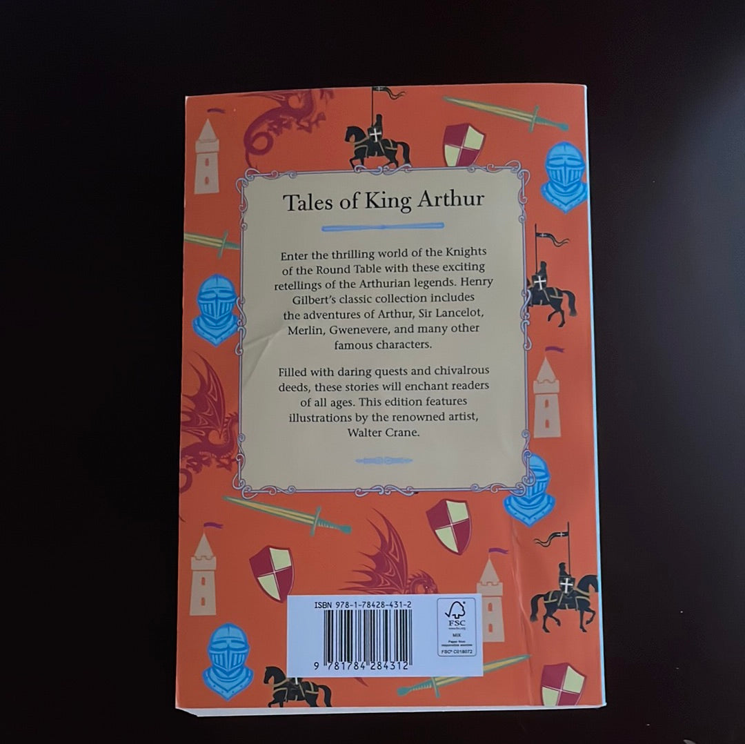 Tales of King Arthur - Gilbert, Henry