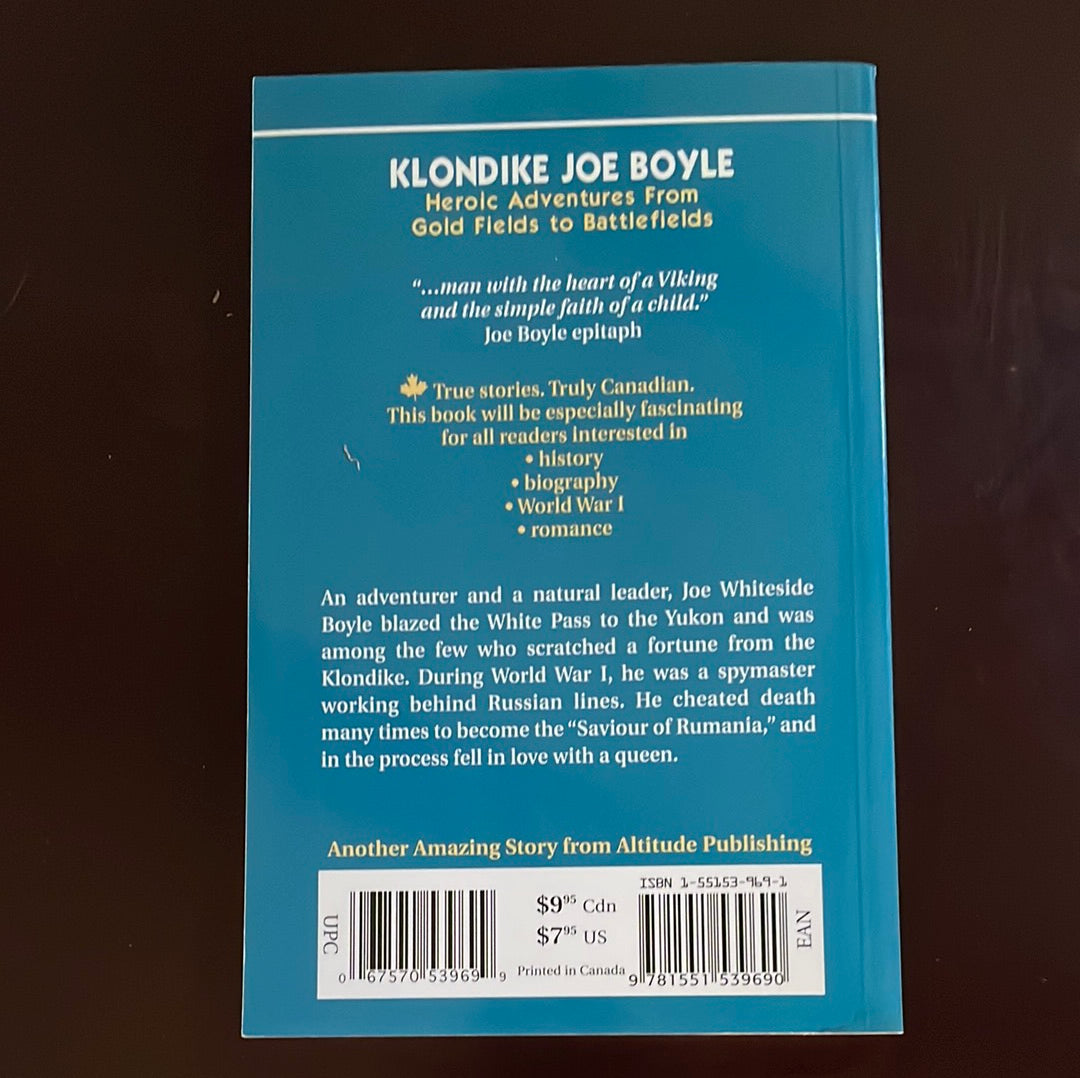Klondike Joe Boyle: Heroic Adventures from Gold Fields to Battlefields - Sauerwein, Stan