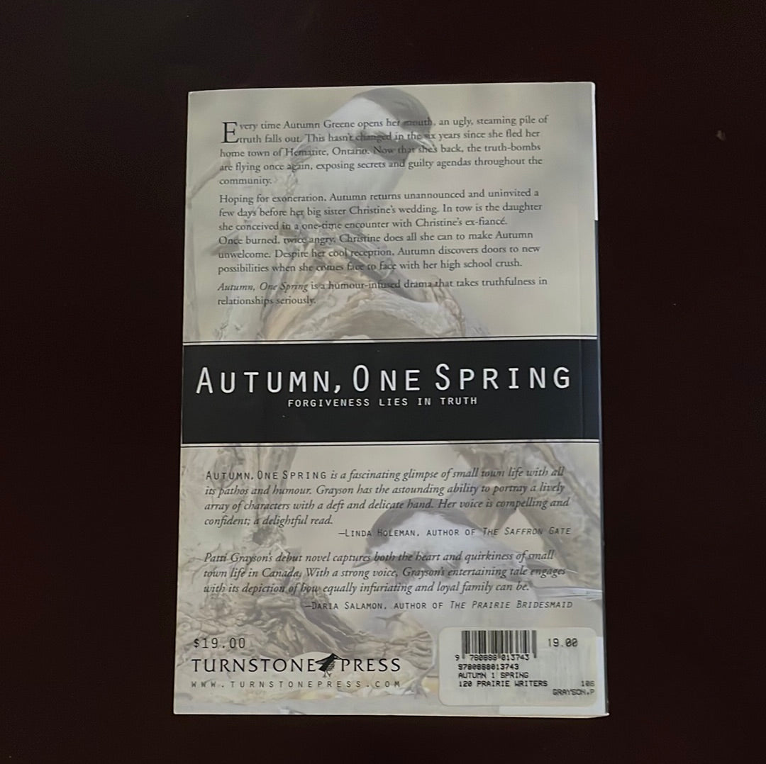 Autumn, One Spring: Forgiveness Lies in Truth - Grayson, Patti (Signed)