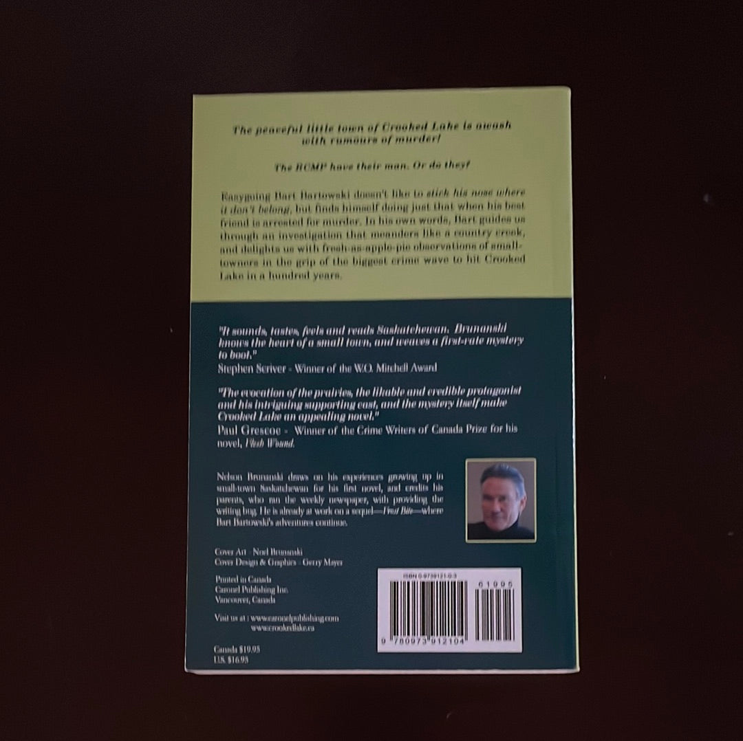 Crooked Lake: A Small-town Saskatchewan Mystery - Brunanski, Nelson (Inscribed)