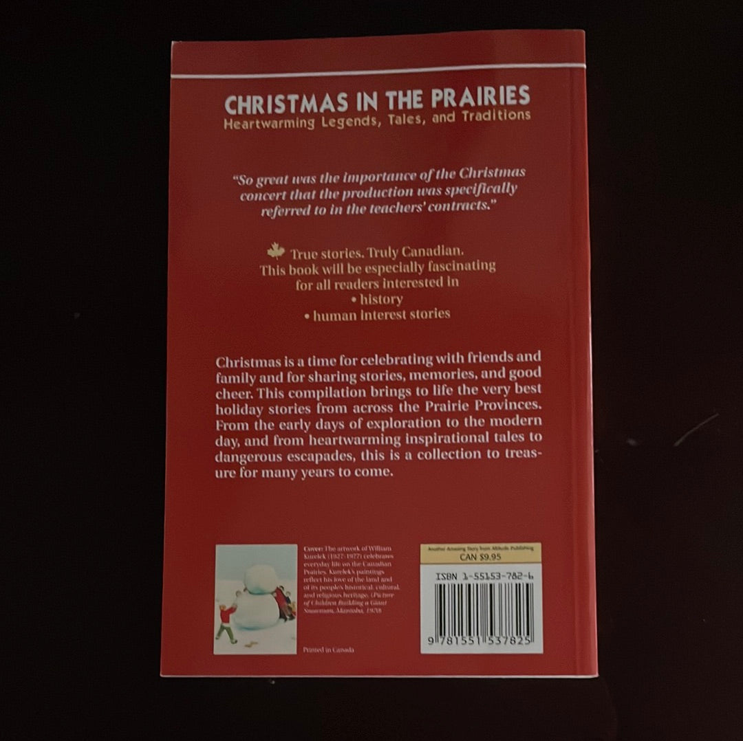 Christmas in the Prairies: Heartwarming Legends, Tales And Traditions - Mole, Rich