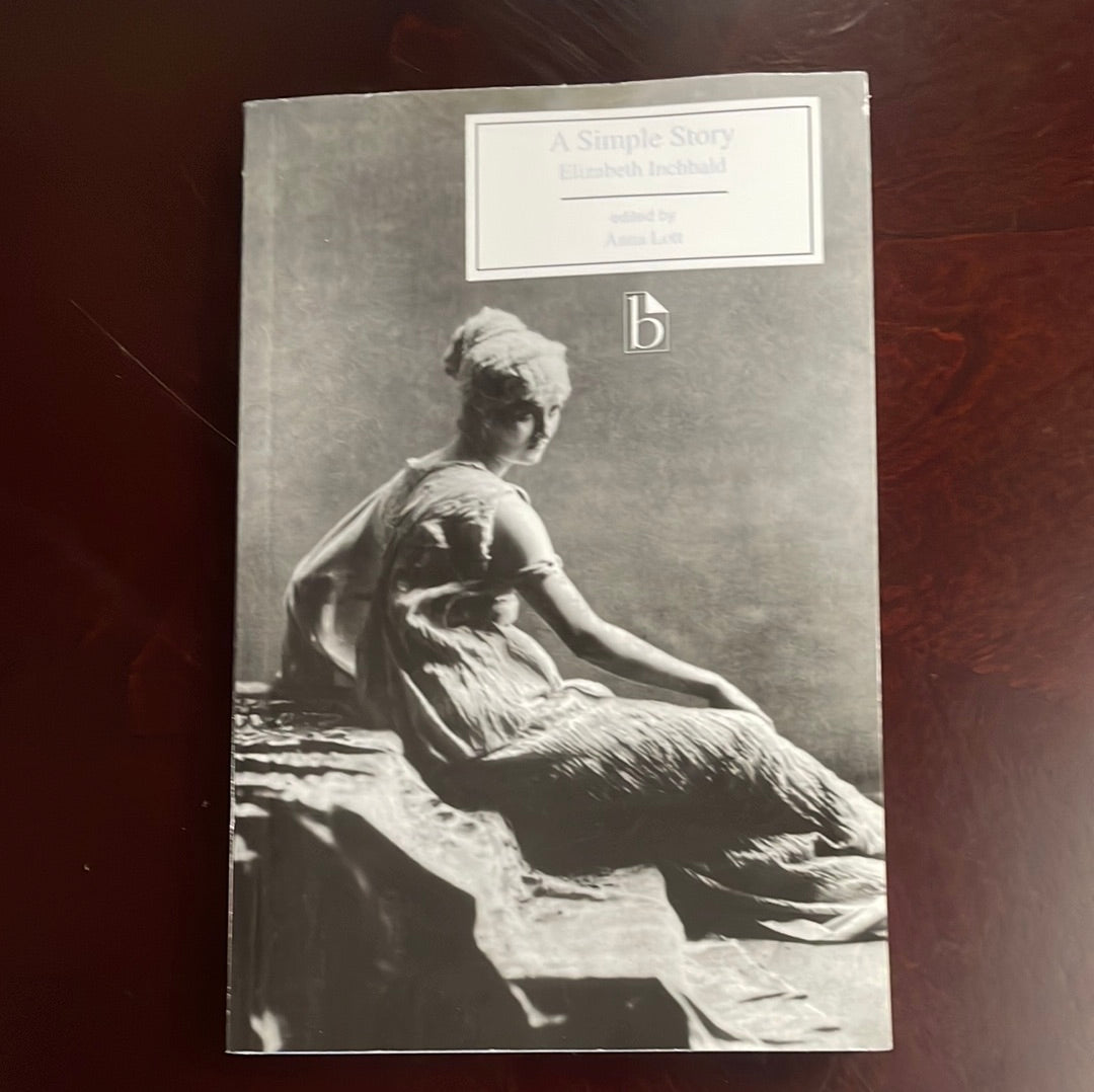 A Simple Story - Inchbald, Elizabeth; Lott, Anna