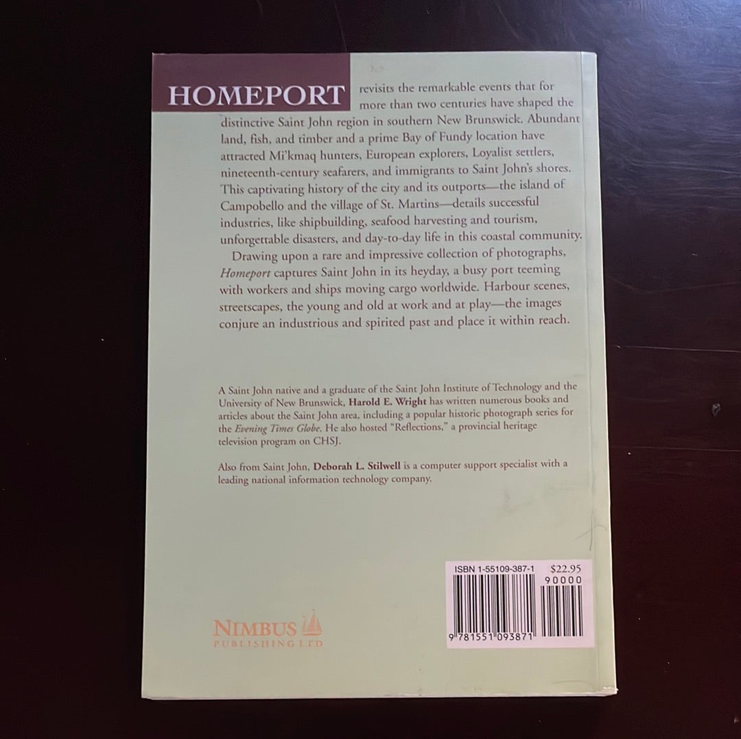 Homeport : Campobello - Saint John - St. Martins (Signed) - Wright, Harold E.; Stilwell, Deborah