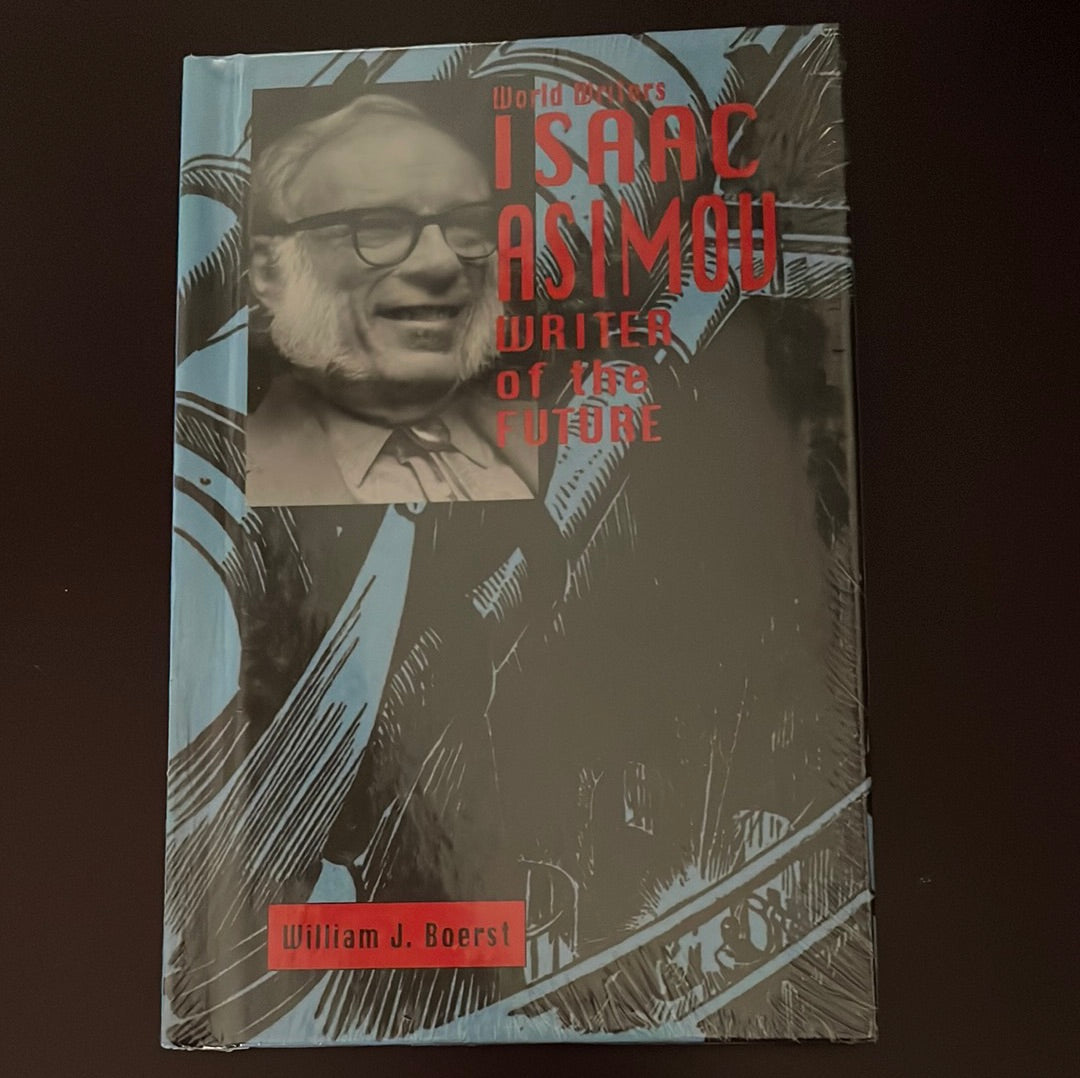 Isaac Asimov: Writer of the Future - Boerst, William J.