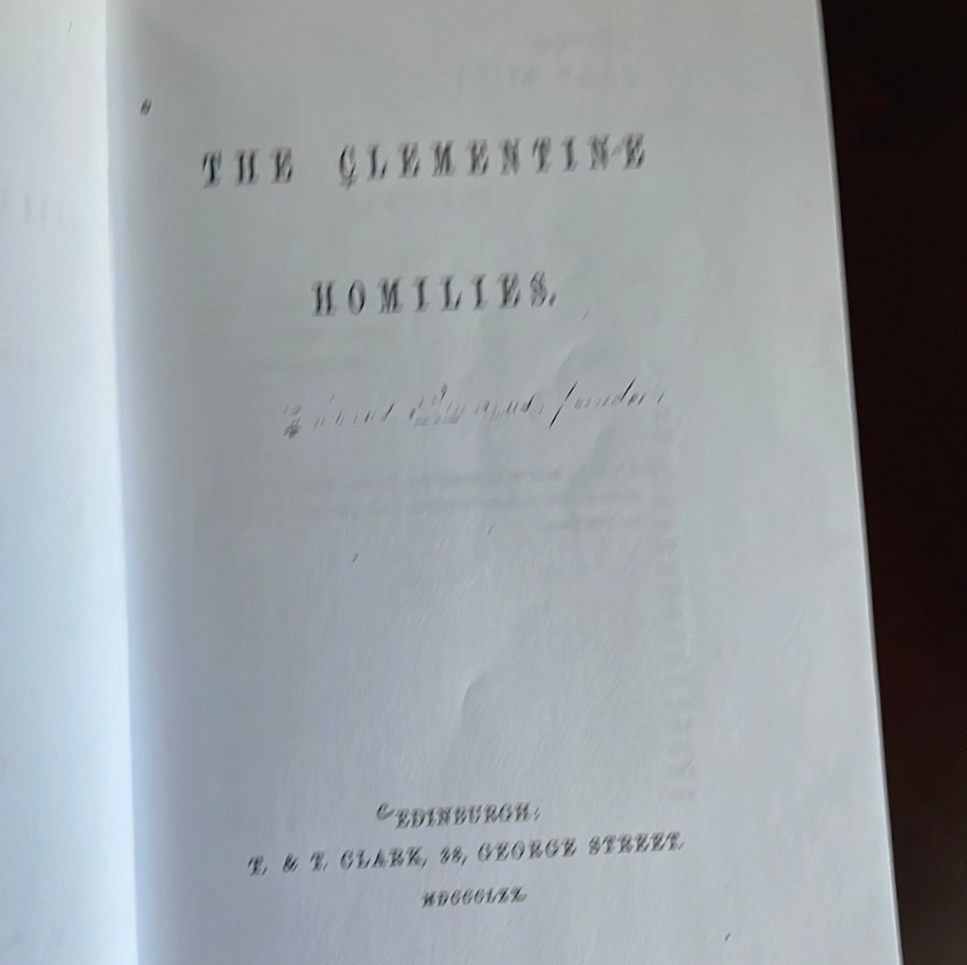 Ante-Nicene Christian Library (Volume XVII) The Clementine homilies and The Apostolical Constitutions - Clement I, Pope; Roberts, Alexander; Donaldson, James
