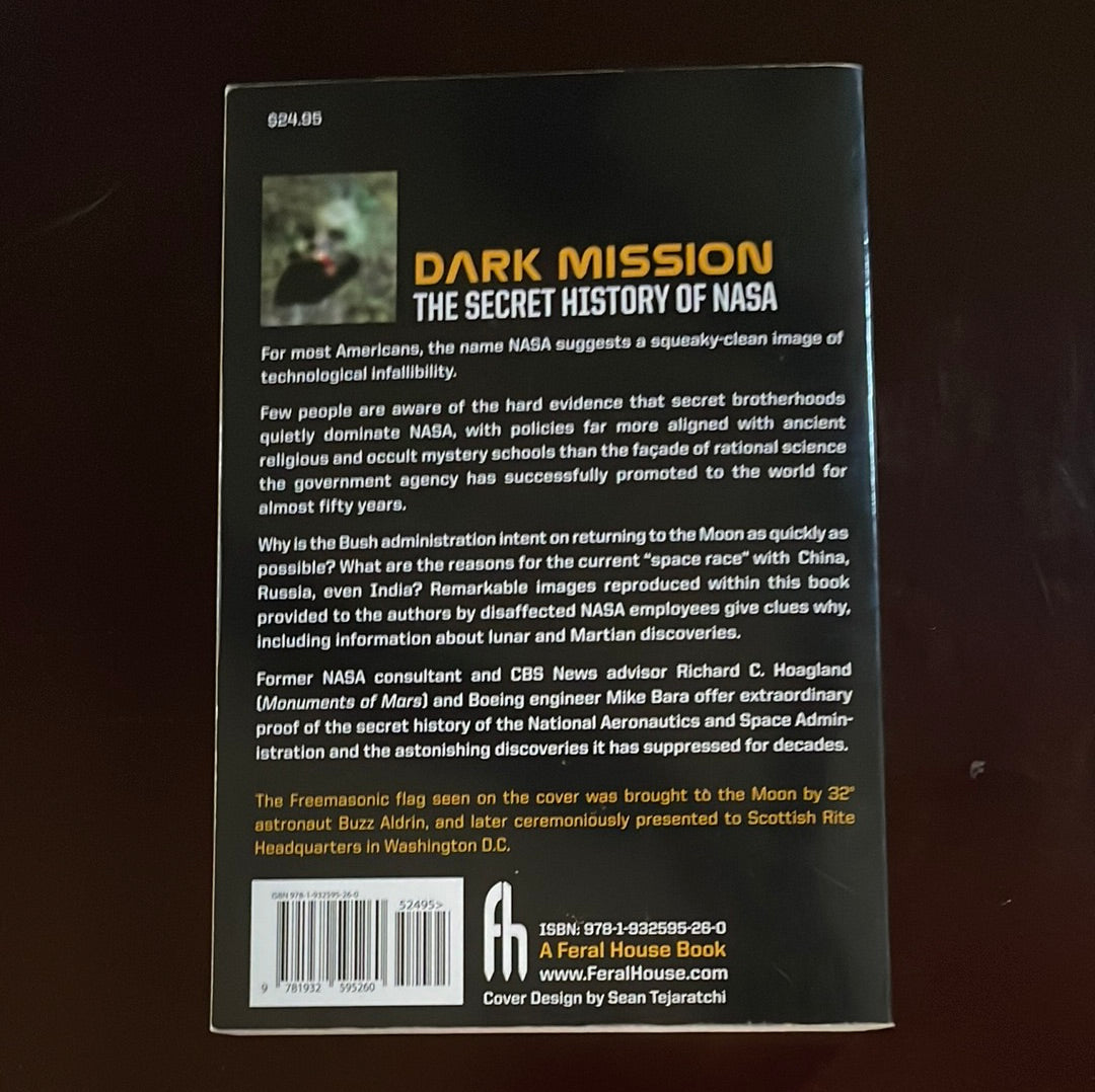 Dark Mission: The Secret History of NASA - Hoagland, Richard C.; Bara, Michael