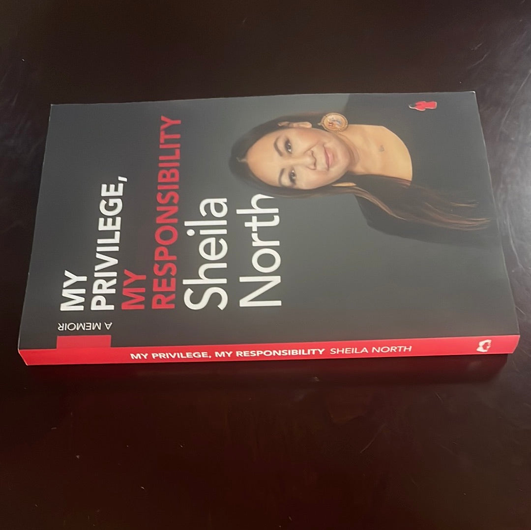 My Privilege, My Responsibility: A Memoir - North, Sheila