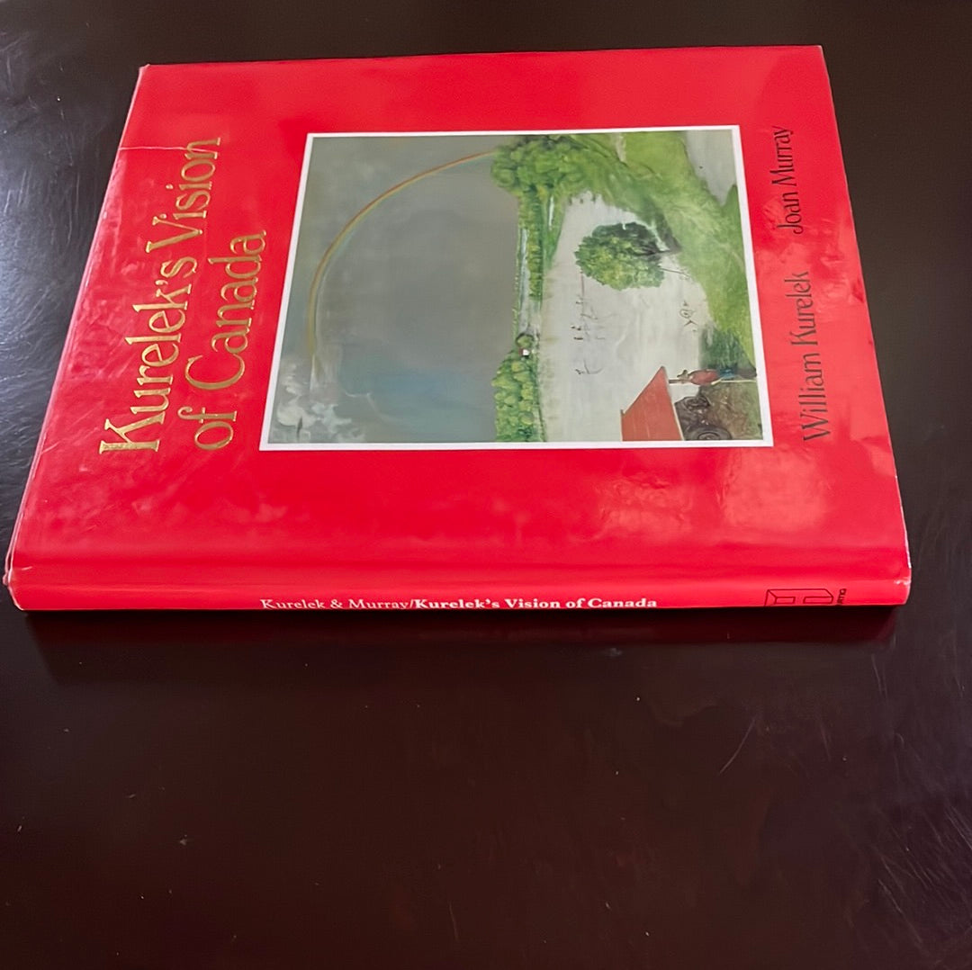 Kurelek's Vision of Canada - Kurelek, William; Murray, Joan
