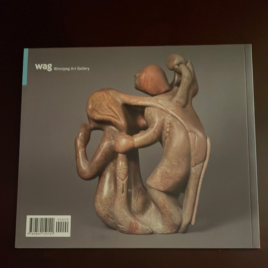 The Stafford Collection of Inuit Sculpture - Wight, Darlene Coward