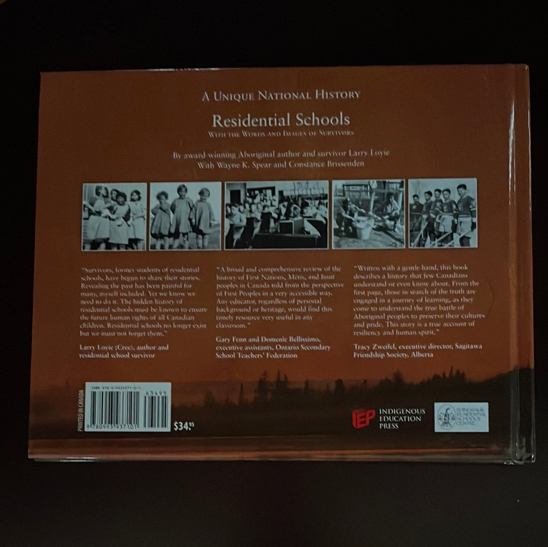 Residential Schools with the Words and Images of Survivors (Signed) - Loyie, Larry; Spear, Wayne K.; Brissenden, Constance