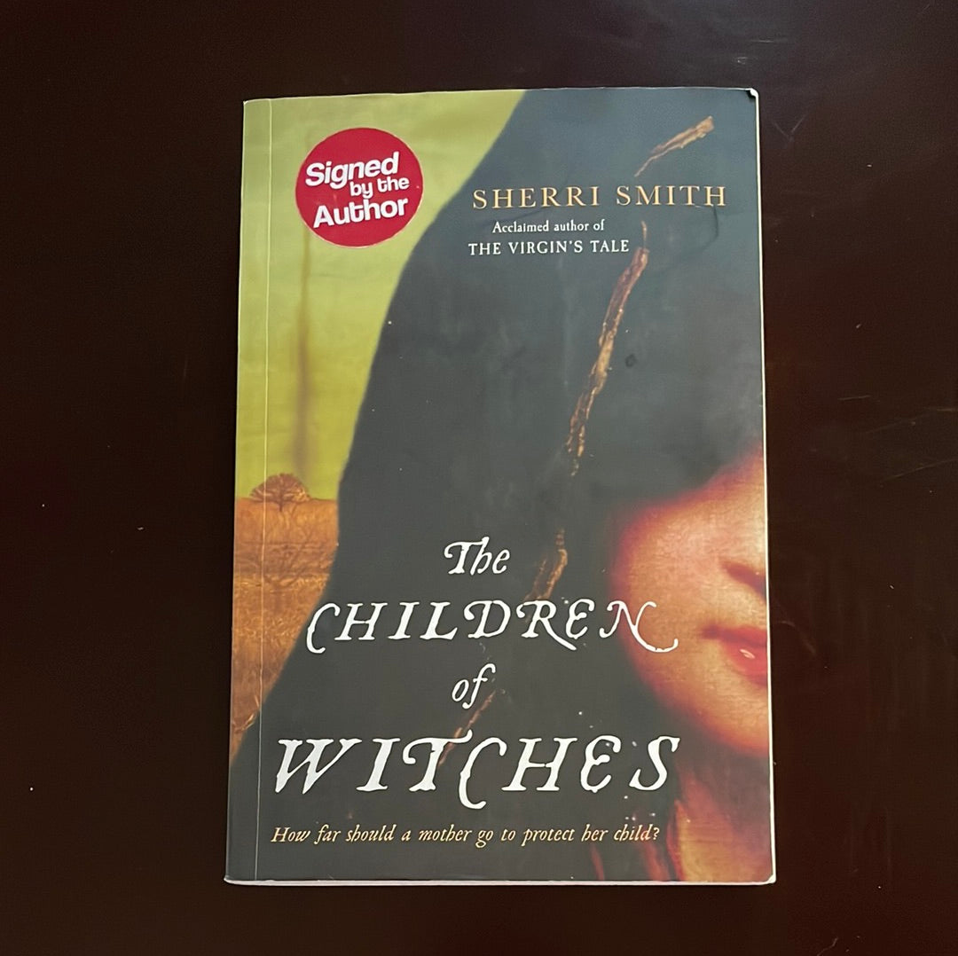 The Children of Witches - Smith, Sherri (Signed)