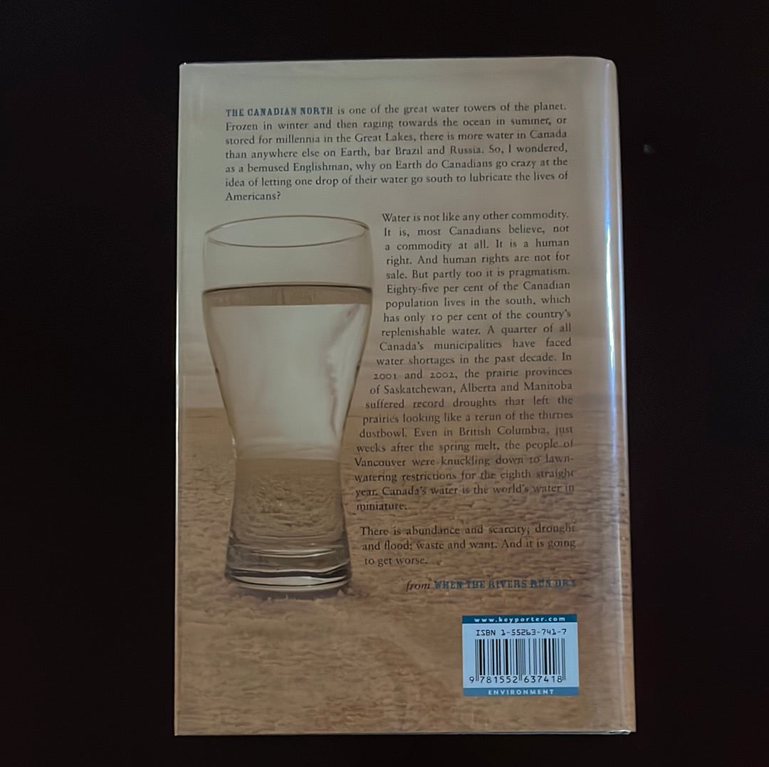 When the Rivers Run Dry: Journeys Into the Heart of the World's Water Crisis - Pearce, Fred