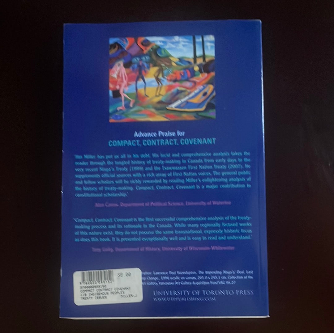 Compact, Contract, Covenant : Aboriginal Treaty-Making in Canada - Miller, J. R.