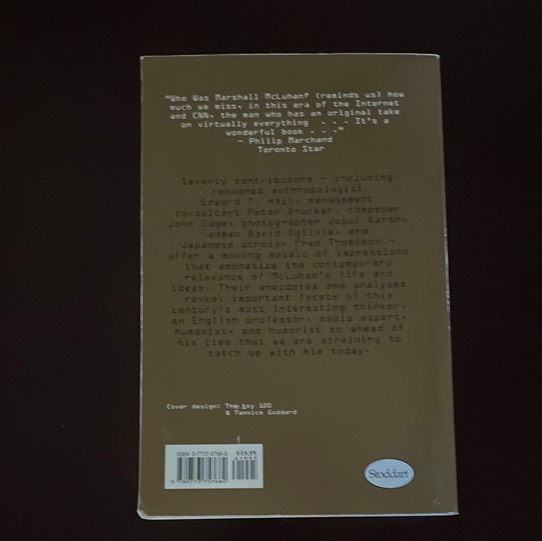 Who Was Marshall McLuhan: Exploring a Mosaic of Impressions - Nevitt, Barring; McLuhan, Maurice