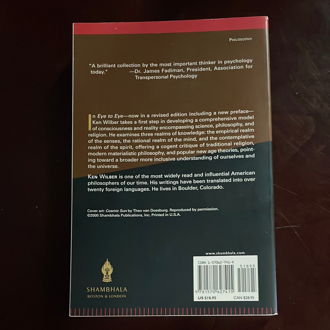 Eye to Eye: The Quest for the New Paradigm - Wilber, Ken