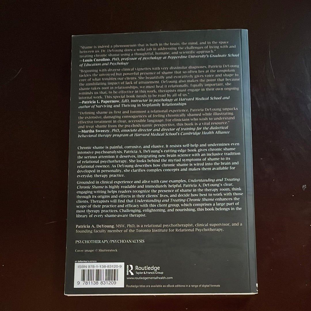 Understanding and Treating Chronic Shame: A Relational/Neurobiological Approach - DeYoung, Patricia A.