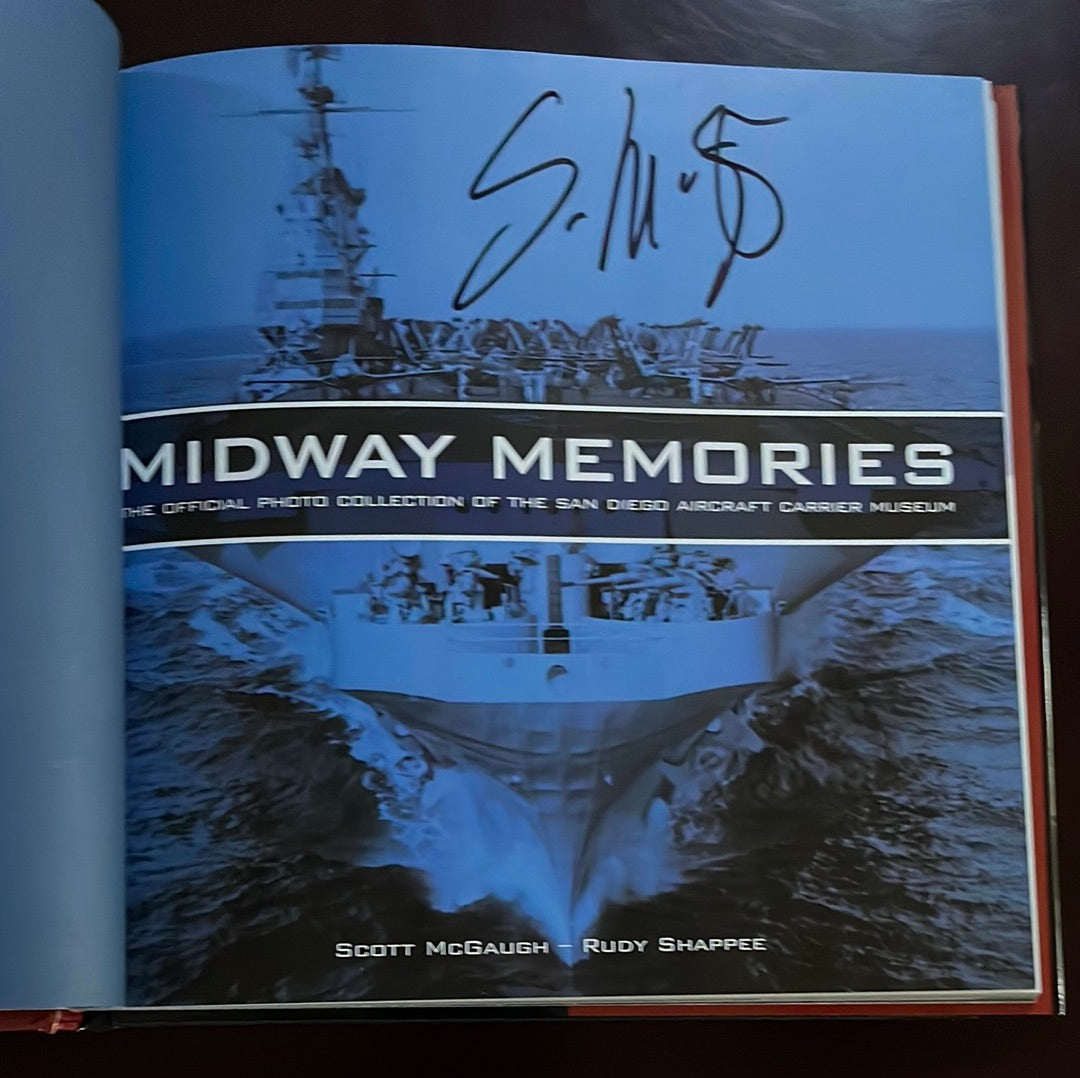 Midway Memories: The Official Photo Collection of the San Diego Aircraft Carrier Museum (Signed) - McGaugh, Scott; Shappee, Rudy