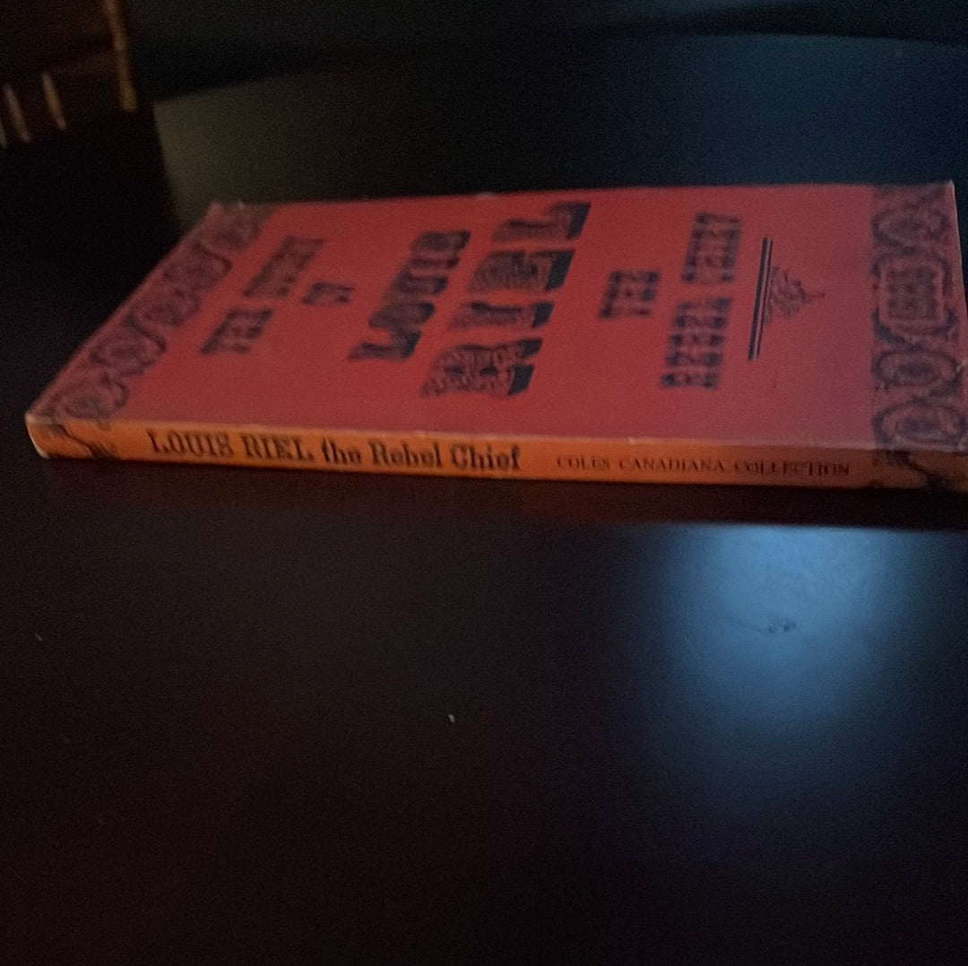 The Story of Louis Riel: The Rebel Chief, 1885 - Collins, Joseph Edmund
