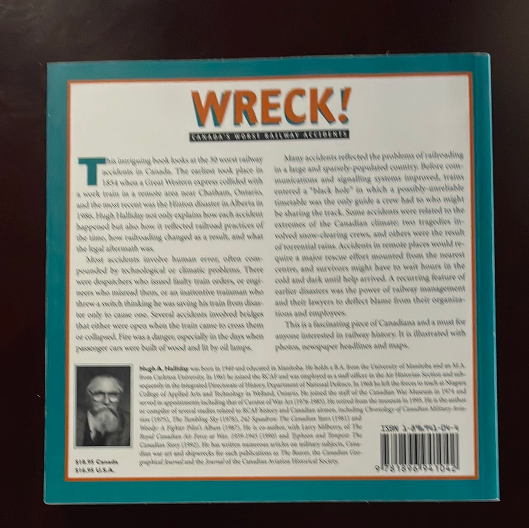 Wreck: Canada's Worst Railway Accidents - Halliday, Hugh A.