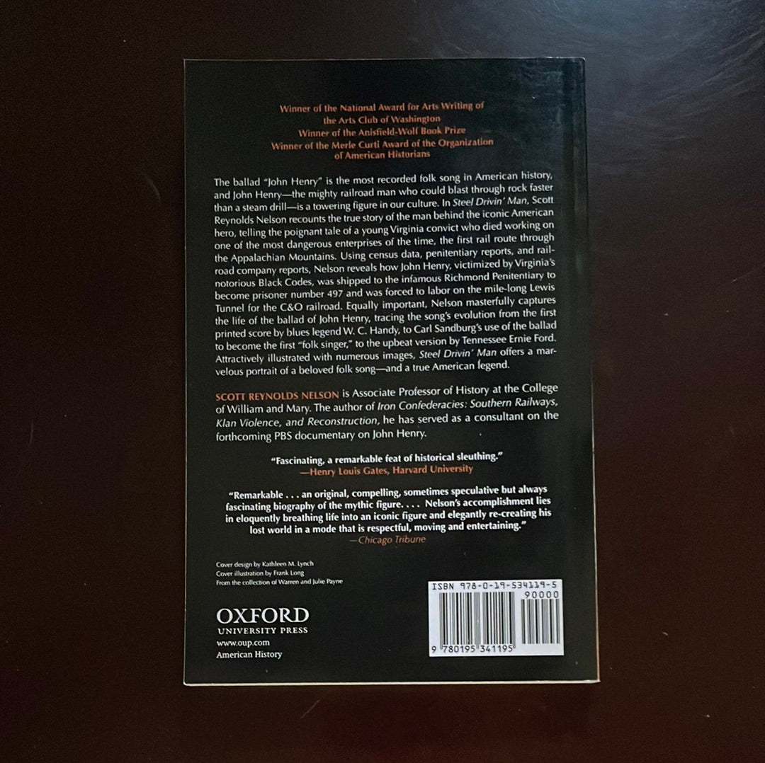 Steel Drivin' Man: John Henry, the Untold Story of an American Legend - Nelson, Scott Reynolds