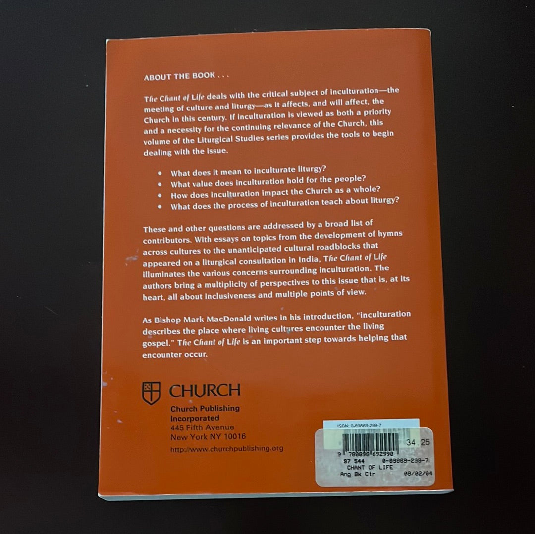 The Chant of Life: Inculturation and the People of the Land - MacDonald, Mark L.