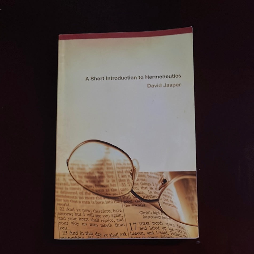 A Short Introduction to Hermeneutics - Jasper, David