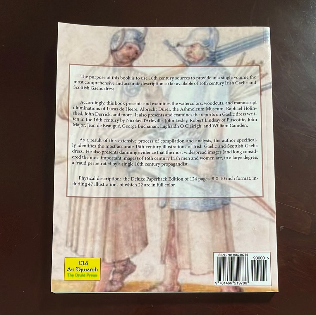 Before the Kilt: How the Irish and Scots Dressed in the 16th Century - Kelly, Gerald A. John