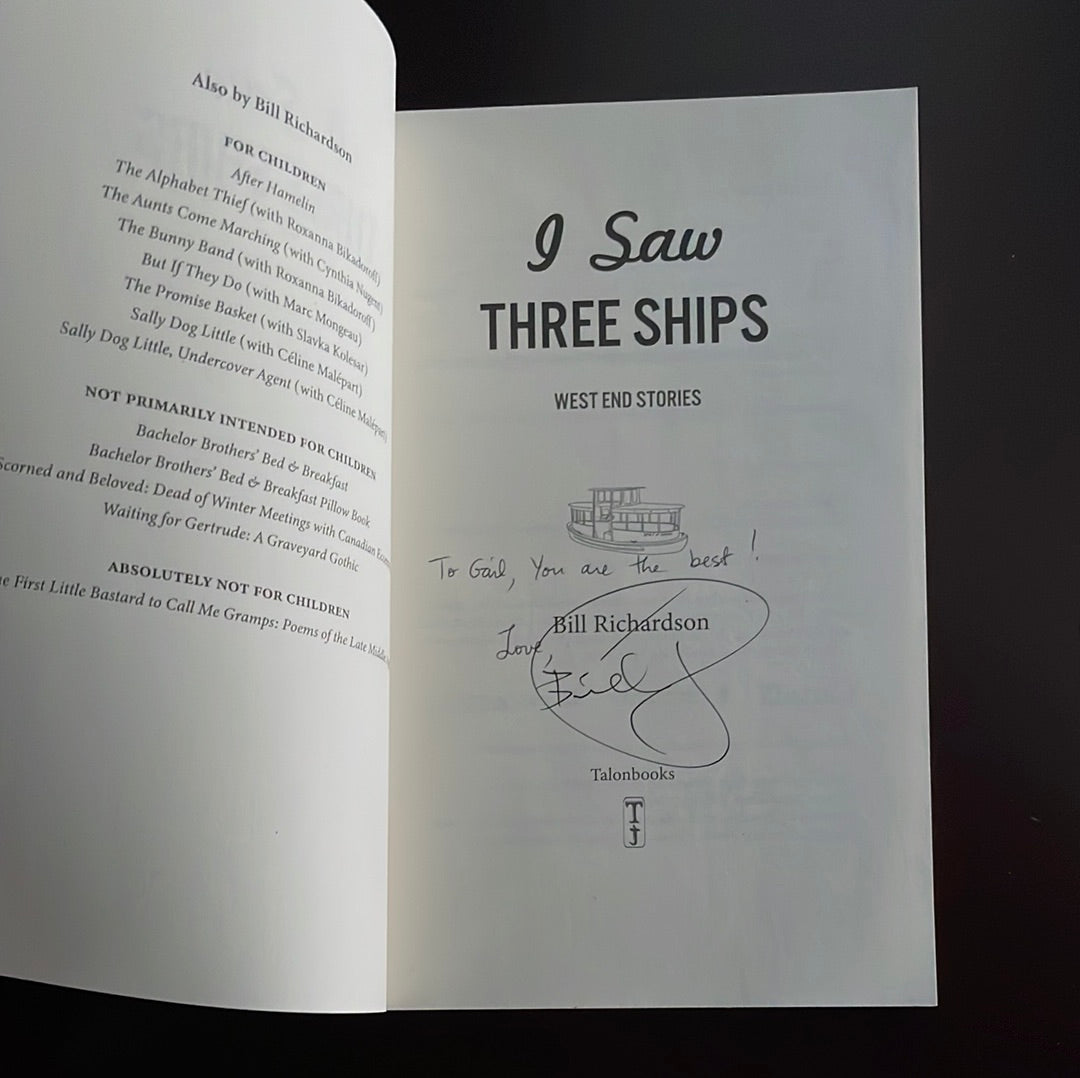 I Saw Three Ships: West End Stories (Inscribed) - Richardson, Bill