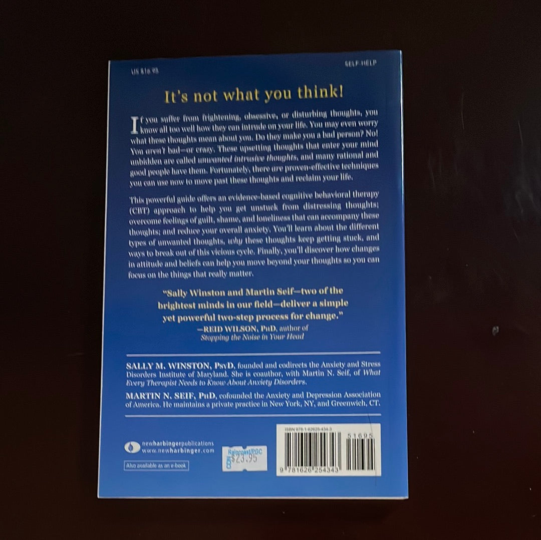 Overcoming Unwanted Intrusive Thoughts: A CBT-Based Guide to Getting Over Frightening, Obsessive, or Disturbing Thoughts - Winston, Sally M.; Seif, Martin N.