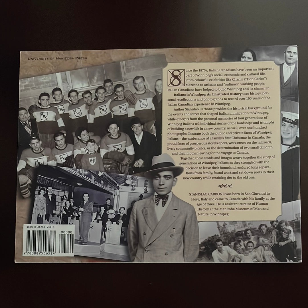 Italians in Winnipeg: An Illustrated History - Carbone, Stanislao