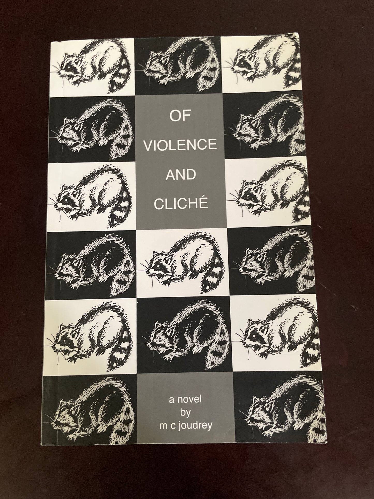 Of Violence and Cliche (Signed) - Joudrey, M.C.