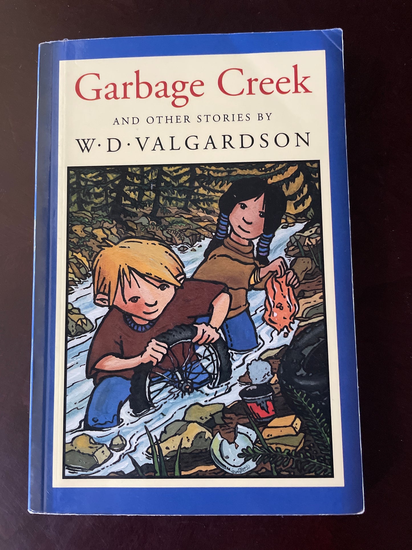 Garbage Creek and Other Stories - Valgardson, W. D.